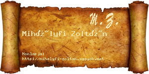 Mihályfi Zoltán névjegykártya